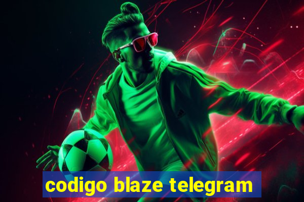 codigo blaze telegram